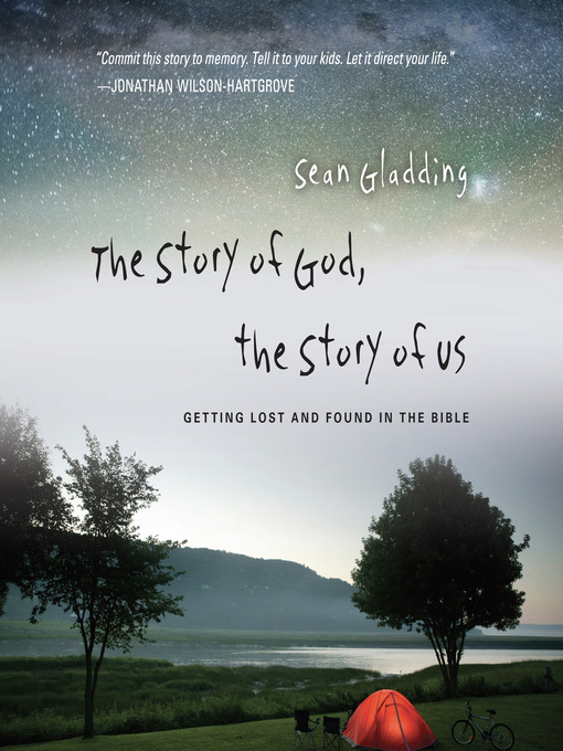 Title details for The Story of God, the Story of Us by Sean Gladding - Available